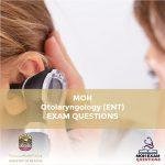 MOH Otolaryngology (ENT) Exam Questions