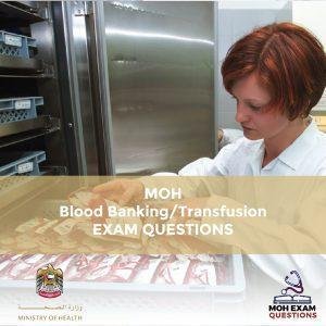 MOH Blood Banking-Transfusion Exam Questions