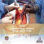 MOH Cardiovascular Surgery Exam Questions