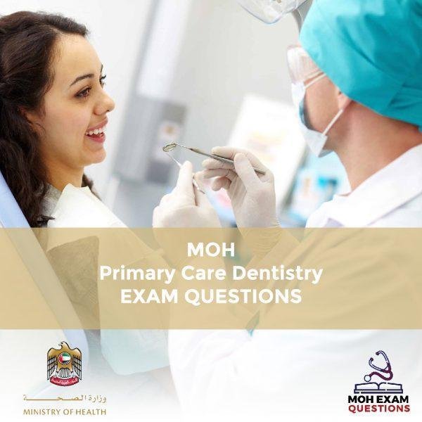 MOH Primary Care Dentistry Exam Questions