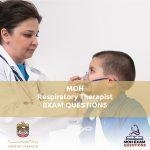 MOH Respiratory Therapist Exam Questions