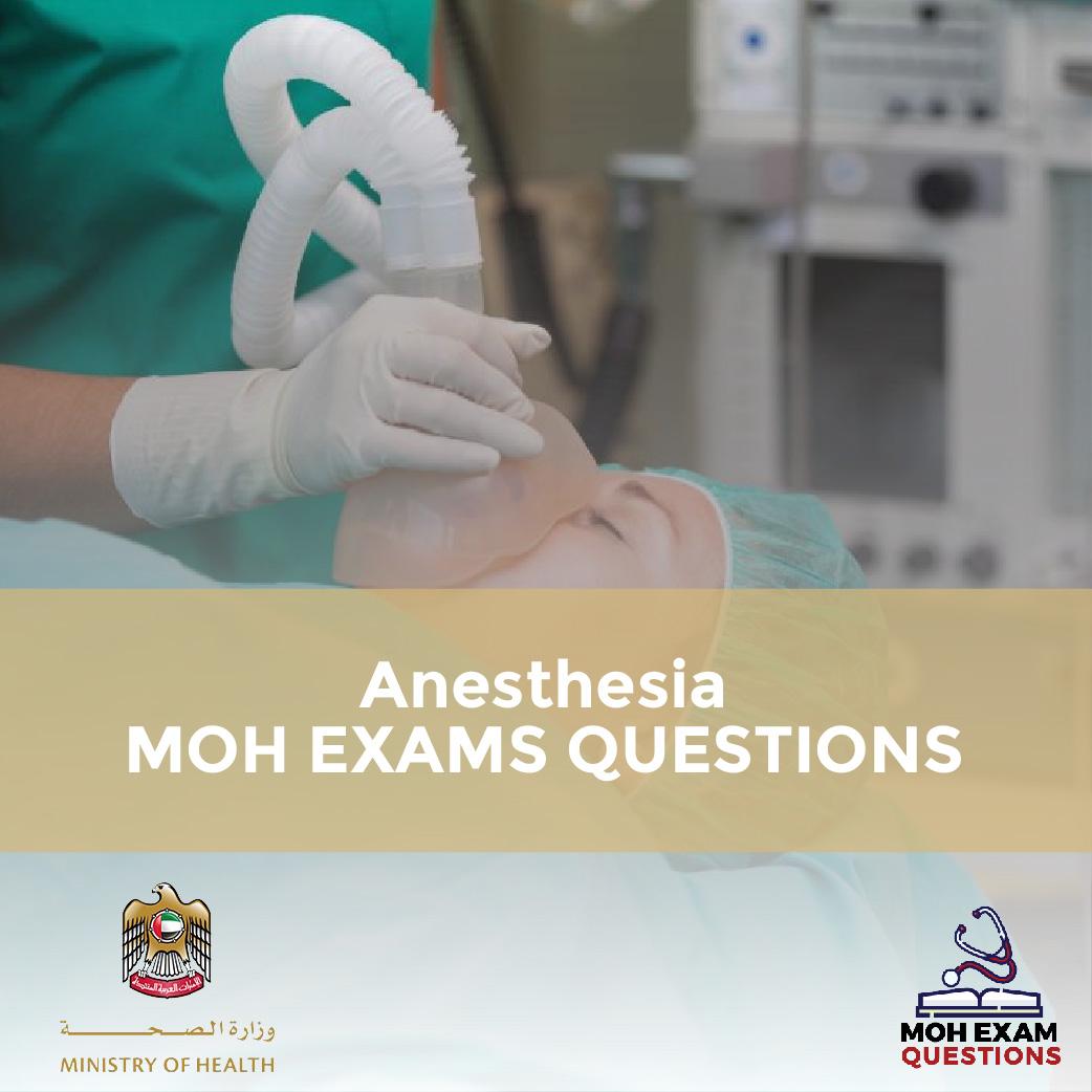 Anesthesia MOH Exam Questions