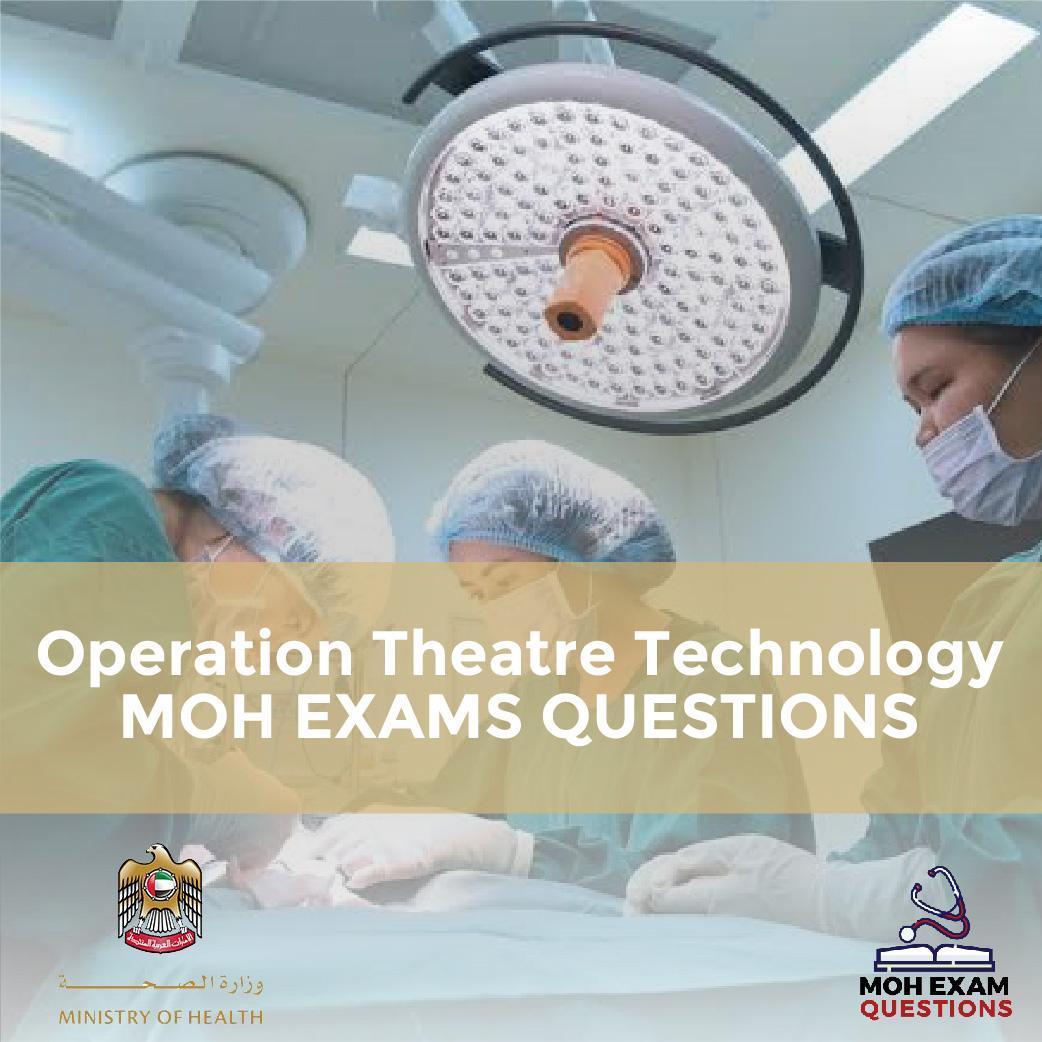 Operation Theatre Technology MOH Exam Questions