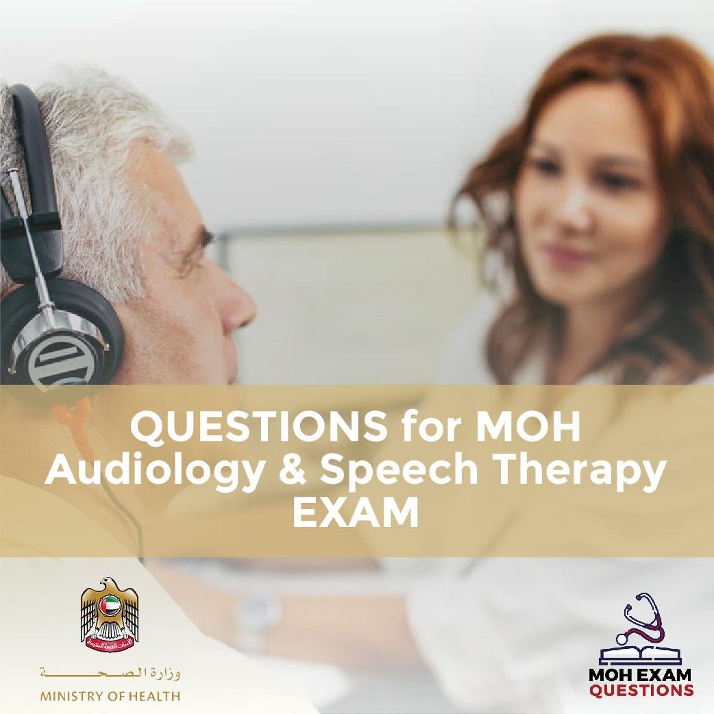 Questions For MOH Audiology & Speech Therapy Exam