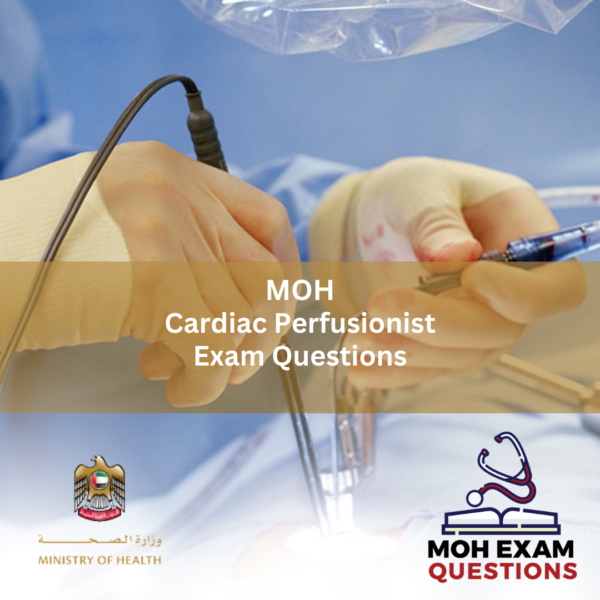 MOH Cardiac Perfusionist Exam Questions