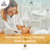 MOH Aesthetician Beauty Therapist Exam Questions