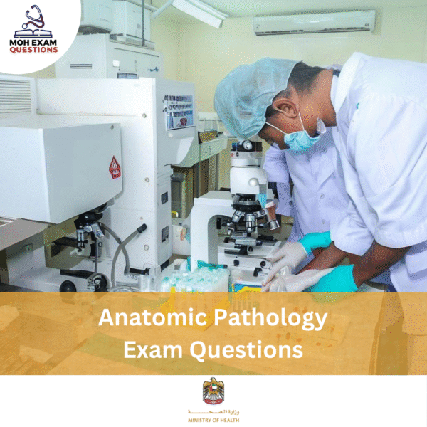 MOH Anatomic Pathology Exam Questions