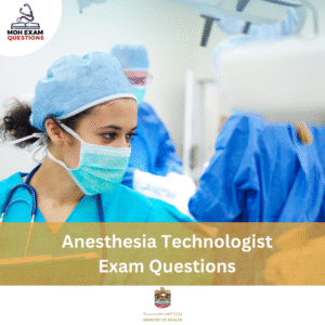 MOH Anesthesia Technologist Exam Questions
