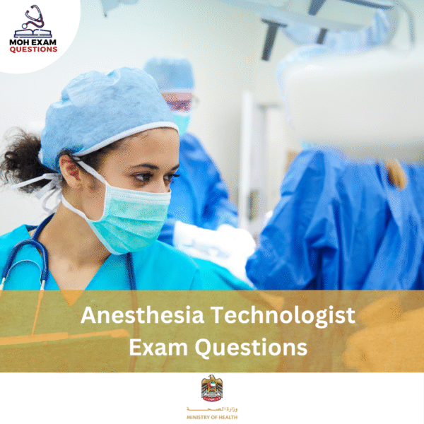 MOH Anesthesia Technologist Exam Questions