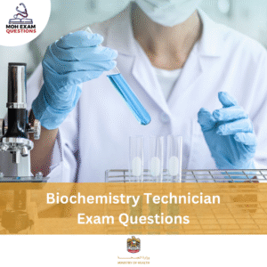 MOH Biochemistry Technician Exam Questions