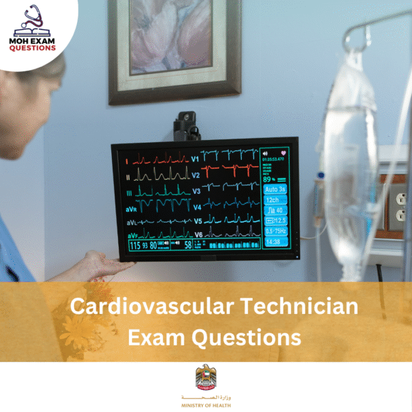 MOH Cardiovascular Technician Exam Questions