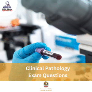 MOH Clinical Pathology Exam Questions