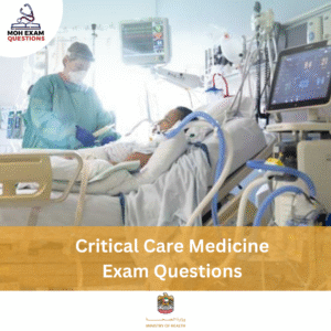 MOH Critical Care Medicine Exam Questions