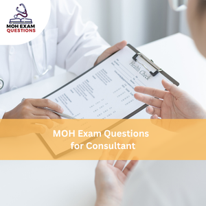 MOH Exam Question for Consultant