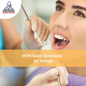 MOH Exam Questions for Dental