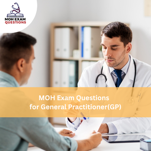 MOH Exam Questions for General Practitioner (GP)