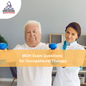 MOH Exam Questions for Occupational Therapy