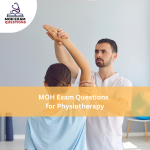 MOH Exam Questions for Physiotherapy