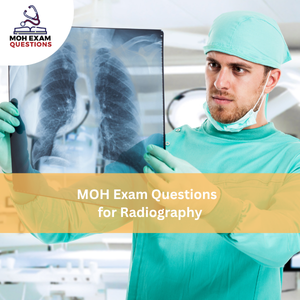 MOH Exam Questions for Radiography