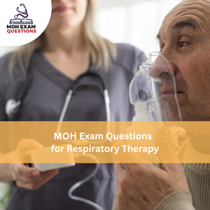 MOH Exam Questions for Respiratory Therapy