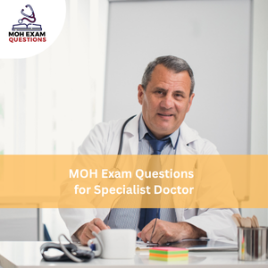 MOH Exam Questions for Specialist Doctor