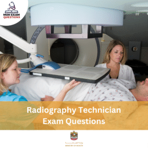 MOH Radiography Technician Exam Questions