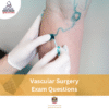 MOH Vascular Surgery Exam Questions